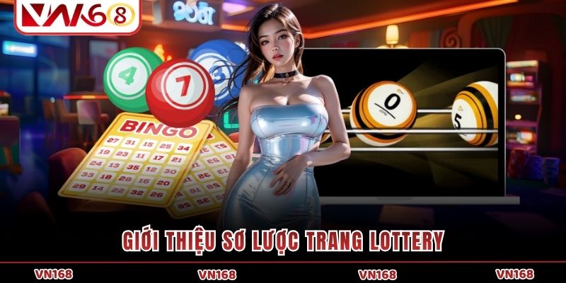 Giới thiệu sơ lược trang lottery Giới thiệu sơ lược trang lottery