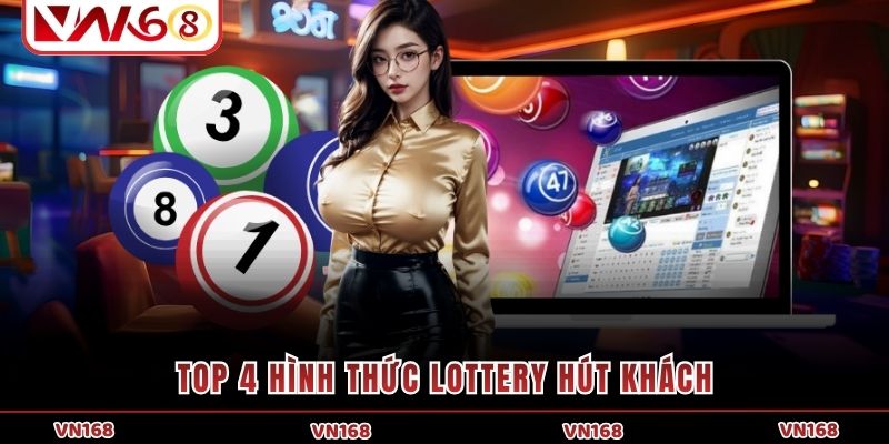 Top 4 hình thức lottery hút khách Top 4 hình thức lottery hút khách